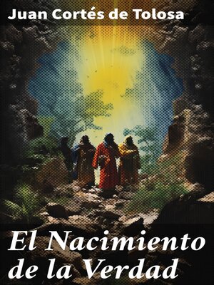 cover image of El Nacimiento de la Verdad